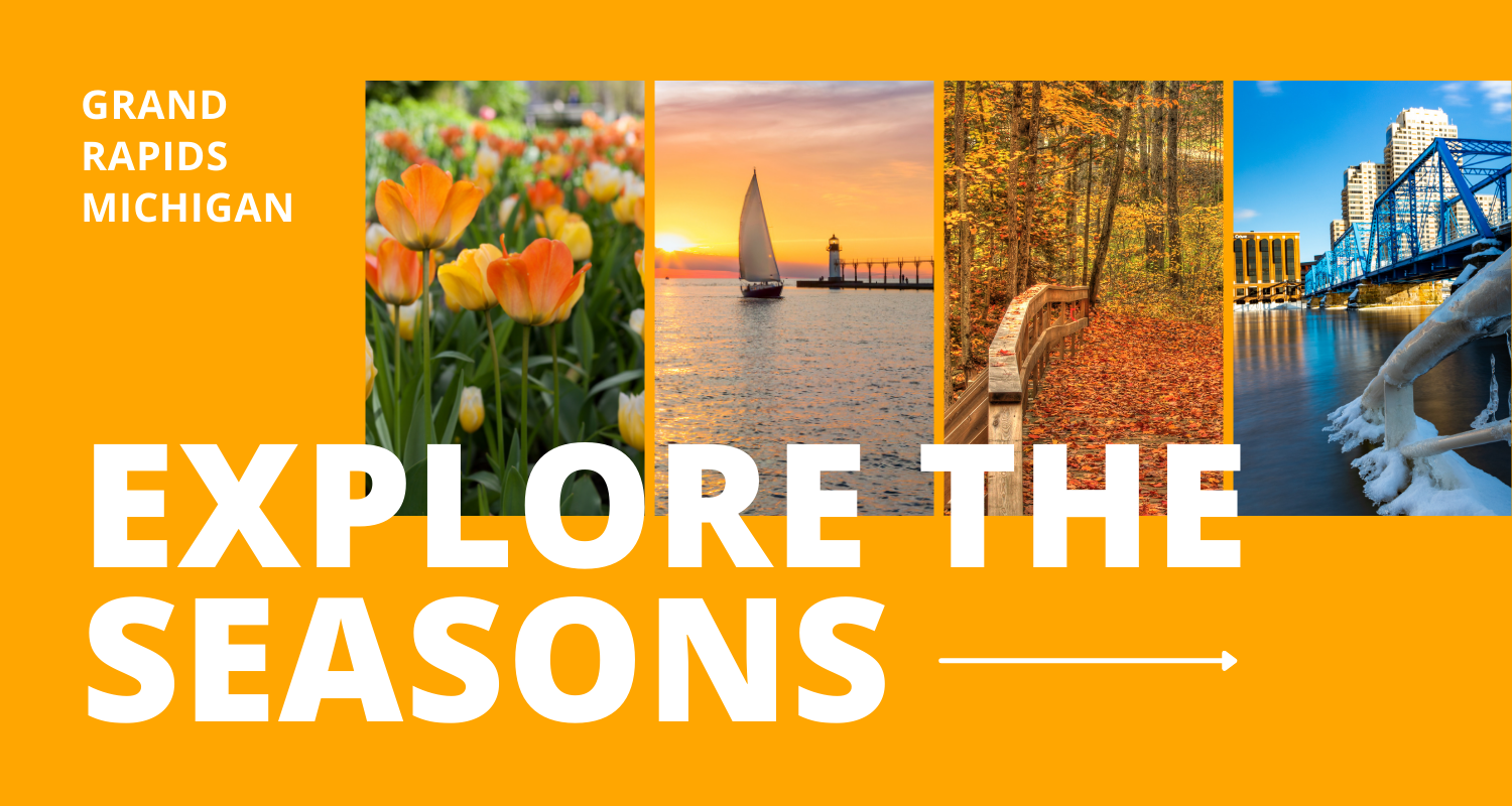 Photos of Michigan during the seasons are accompanied by text reading, "Explore the Seasons, Grand Rapids, Michigan."