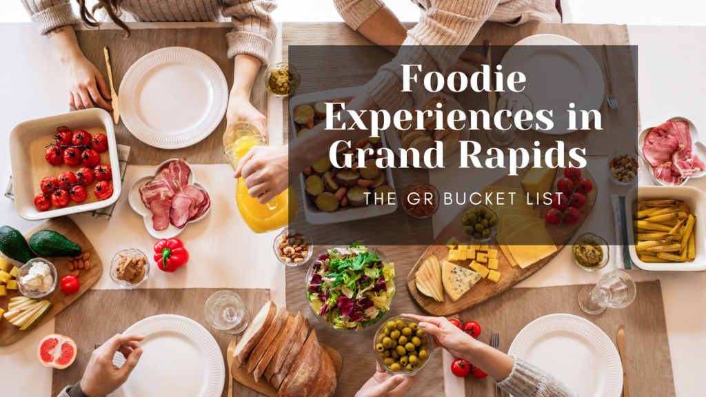 Foodie Grand Rapids
